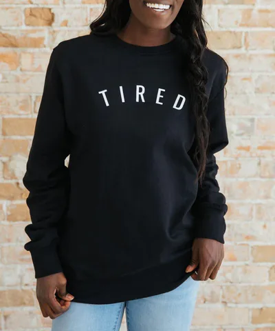 Milk & Baby Tired Sweatshirt