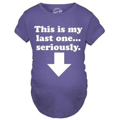 Target Maternity This Is My Last One Seriously Pregnancy T shirt Funny Announcement Tee - Crazy Dog Maternity T Shirt With Sarcastic Sayings Purple XL