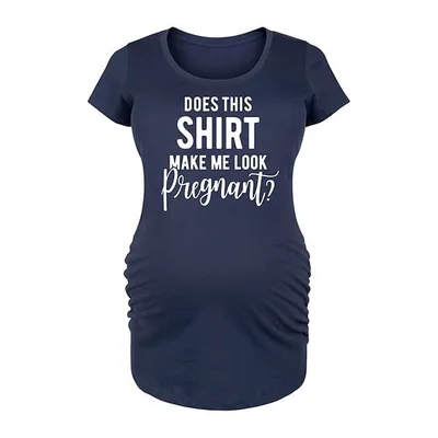 Kohl's Maternity Does Shirt Make Me Look Pregnant Graphic Tee