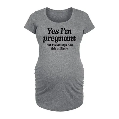 Kohl's Maternity Pregnant Always Had This Attitude Graphic Tee