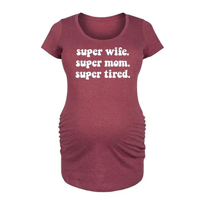 Kohl's Maternity Super Wife Super Mom Super Tired Graphic Tee